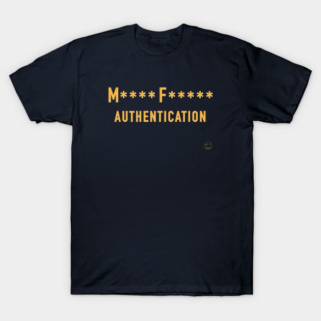 Multifactor Authentication T-Shirt by Incognito Design